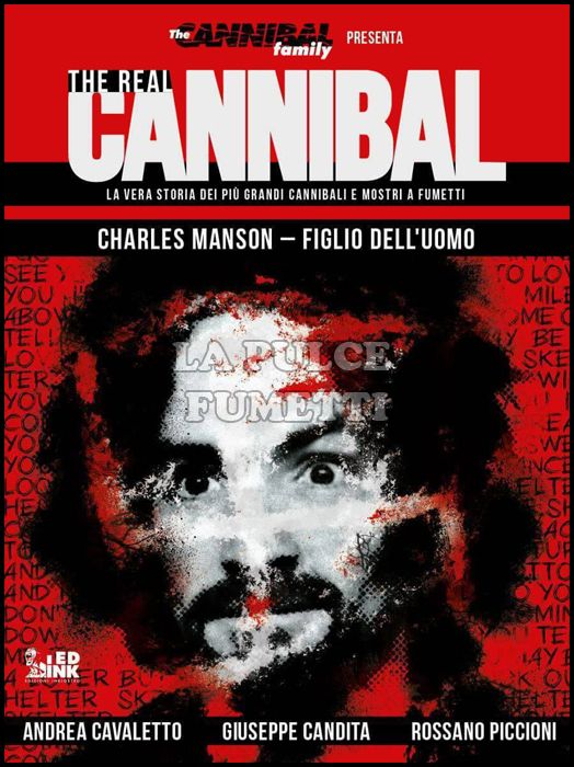 THE REAL CANNIBAL #     2 - CHARLES MANSON: FIGLIO DELL'UOMO